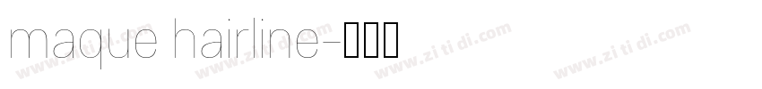 maque hairline字体转换